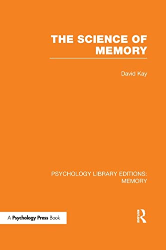 Stock image for The Science of Memory (PLE: Memory) (Psychology Library Editions: Memory) for sale by Chiron Media