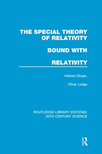 9781138990036: The Special Theory of Relativity: bound with Relativity: A Very Elementary Exposition (Routledge Library Editions: 20th Century Science)