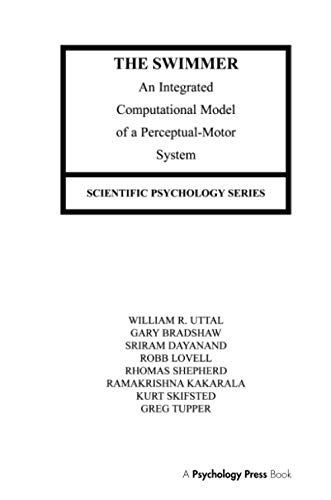 9781138990104: The Swimmer: An Integrated Computational Model of A Perceptual-motor System (Scientific Psychology Series)