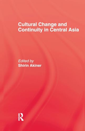 Beispielbild fr Cultural Change and Continuity in Central Asia zum Verkauf von Blackwell's