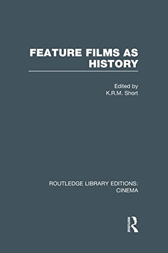Imagen de archivo de Feature Films as History (Routledge Library Editions: Cinema) a la venta por Chiron Media