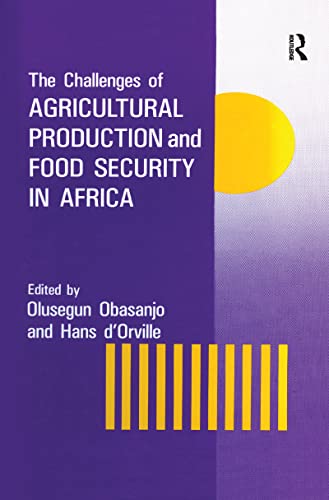 Beispielbild fr The Challenges Of Agricultural Production And Food Security In Africa zum Verkauf von Blackwell's