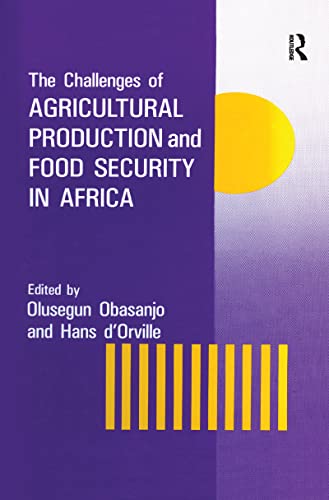 Stock image for The Challenges Of Agricultural Production And Food Security In Africa for sale by Blackwell's