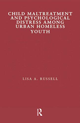 Stock image for Child Maltreatment and Psychological Distress Among Urban Homeless Youth for sale by Blackwell's