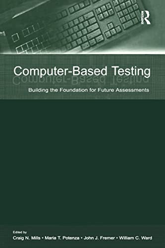 Beispielbild fr Computer-Based Testing: Building the Foundation for Future Assessments zum Verkauf von Blackwell's