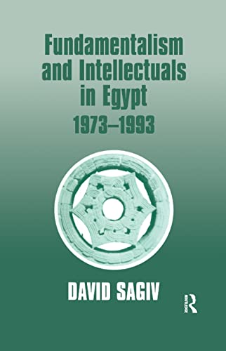 Beispielbild fr Fundamentalism and Intellectuals in Egypt, 1973-1993 zum Verkauf von Blackwell's