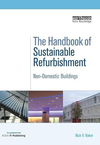 Beispielbild fr The Handbook of Sustainable Refurbishment: Non-Domestic Buildings zum Verkauf von WorldofBooks