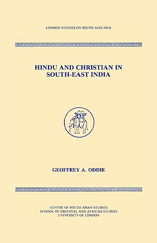 Beispielbild fr Hindu and Christian in South-East India zum Verkauf von Blackwell's
