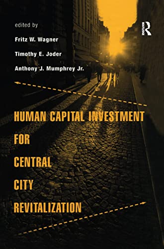 Imagen de archivo de Human Capital Investment for Central City Revitalization a la venta por Blackwell's