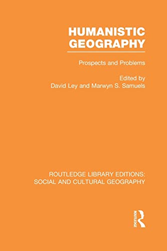 Beispielbild fr Humanistic Geography: Problems and Prospects zum Verkauf von Blackwell's