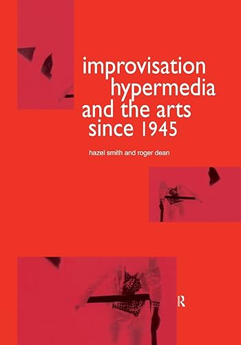 Beispielbild fr Improvisation Hypermedia and the Arts Since 1945 zum Verkauf von Blackwell's