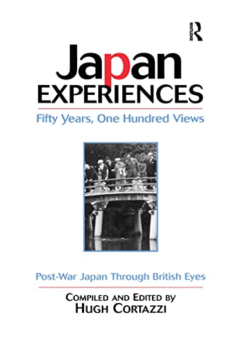 Beispielbild fr Japan Experiences - Fifty Years, One Hundred Views (Post-War Japan Through British Eyes) zum Verkauf von Seagull Books