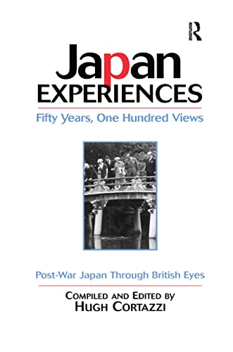 Stock image for Japan Experiences - Fifty Years, One Hundred Views (Post-War Japan Through British Eyes) for sale by Seagull Books