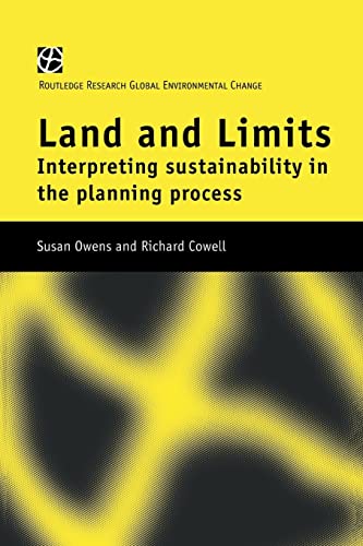 Beispielbild fr Land and Limits: Interpreting Sustainability in the Planning Process (Routledge Research Global Environmental Change) zum Verkauf von Lucky's Textbooks
