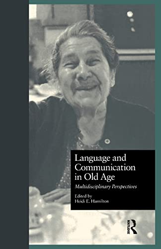 9781138993020: Language and Communication in Old Age: Multidisciplinary Perspectives