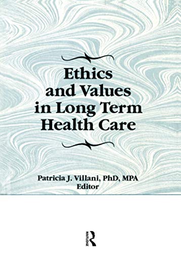 Stock image for Ethics and Values in Long Term Health Care for sale by Chiron Media