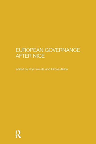 Imagen de archivo de European Governance After Nice (Waseda/Routledgecurzon International Series) a la venta por Chiron Media