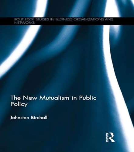 Beispielbild fr The New Mutualism in Public Policy zum Verkauf von Blackwell's