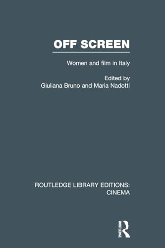 Beispielbild fr Off Screen: Women and Film in Italy: Seminar on Italian and American directions zum Verkauf von Blackwell's