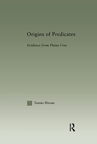 Beispielbild fr Origins of Predicates: Evidence from Plains Cree zum Verkauf von Blackwell's