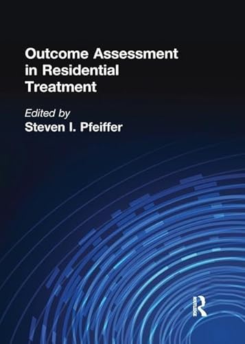 Imagen de archivo de Outcome Assessment in Residential Treatment a la venta por Blackwell's