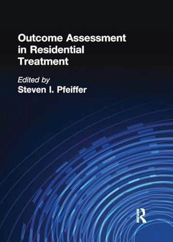 Stock image for Outcome Assessment in Residential Treatment for sale by Blackwell's