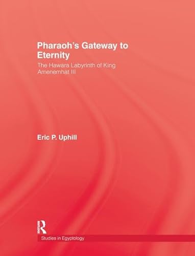 9781138994867: Pharoah'S Gateway To Eternity