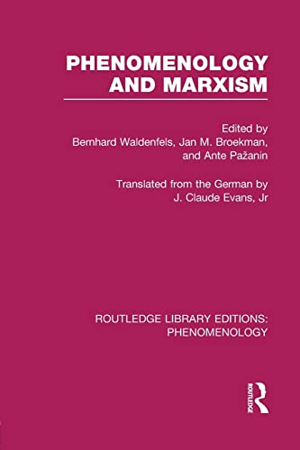 9781138994874: Phenomenology and Marxism (Routledge Library Editions: Phenomenology)