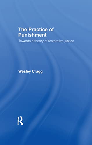 Beispielbild fr The Practice of Punishment: Towards a Theory of Restorative Justice zum Verkauf von Chiron Media