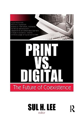 9781138995284: Print vs. Digital: The Future of Coexistence