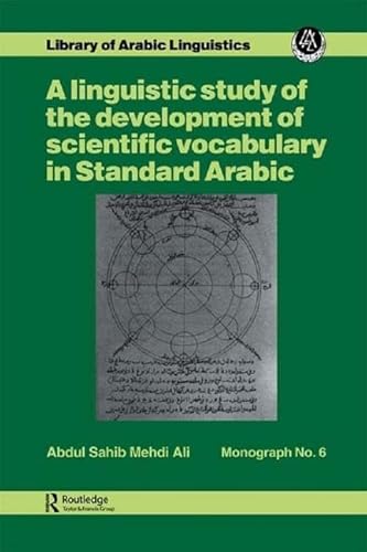 Beispielbild fr A Linguistic Study of the Development of Scientific Vocabulary in Standard Arabic zum Verkauf von Blackwell's