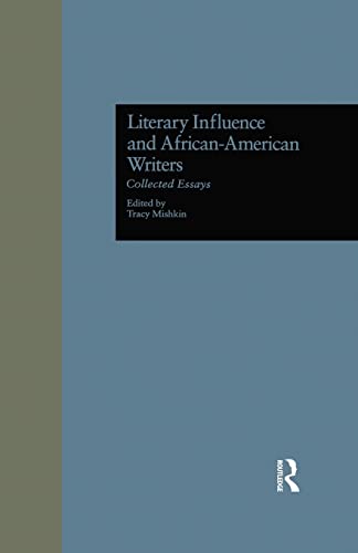 Stock image for Literary Influence and African-American Writers: Collected Essays for sale by Blackwell's