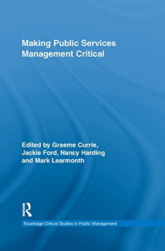 Beispielbild fr Making Public Services Management Critical (Routledge Critical Studies in Public Management) zum Verkauf von Books Puddle