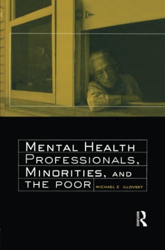 Stock image for Mental Health Professionals, Minorities and the Poor for sale by Blackwell's