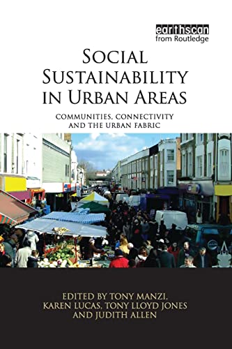 Beispielbild fr Social Sustainability in Urban Areas: Communities, Connectivity and the Urban Fabric zum Verkauf von Blackwell's