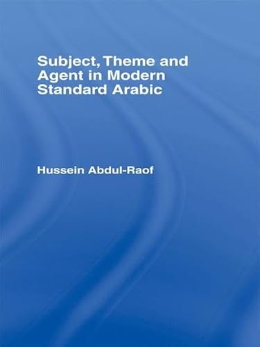 Beispielbild fr Subject, Theme and Agent in Modern Standard Arabic zum Verkauf von Blackwell's
