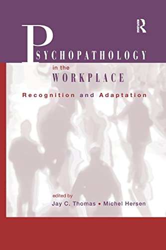 Stock image for Psychopathology in the Workplace: Recognition and Adaptation for sale by Blackwell's