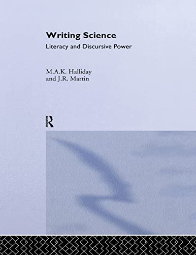 9781138997585: Writing Science: Literacy And Discursive Power (Critical Perspectives on Literacy and Education)