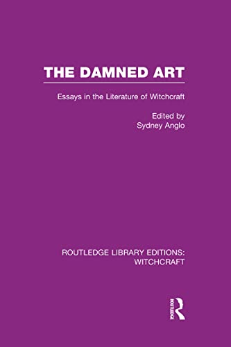 Beispielbild fr The Damned Art (RLE Witchcraft): Essays in the Literature of Witchcraft zum Verkauf von Blackwell's