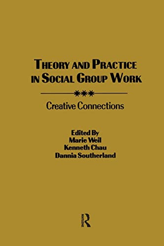 Beispielbild fr Theory and Practice in Social Group Work: Creative Connections zum Verkauf von Blackwell's