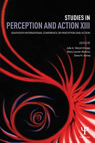 Stock image for Studies in Perception and Action XIII: Eighteenth International Conference on Perception and Action for sale by Chiron Media