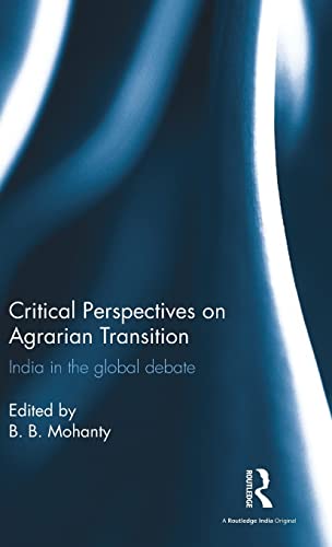 Stock image for Critical Perspectives on Agrarian Transition: India in the global debate for sale by Chiron Media