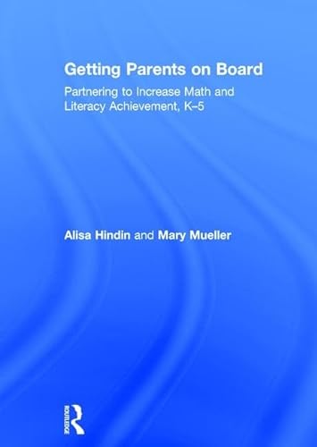 Stock image for Getting Parents on Board: Partnering to Increase Math and Literacy Achievement, K5 for sale by Chiron Media