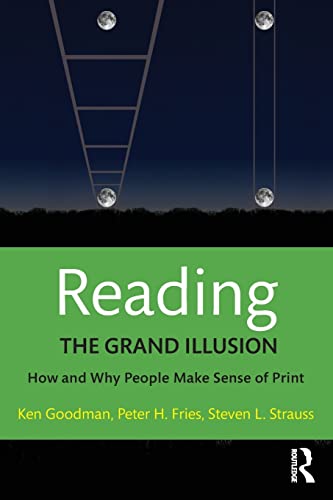 Beispielbild fr Reading- The Grand Illusion: How and Why People Make Sense of Print zum Verkauf von BooksRun