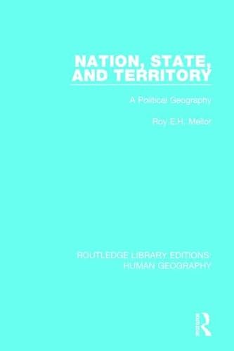 Imagen de archivo de Nation, State and Territory: A Political Geography (Routledge Library Editions: Human Geography) a la venta por Reuseabook