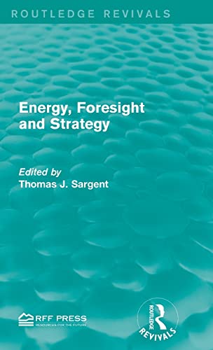 9781138999923: Energy, Foresight and Strategy