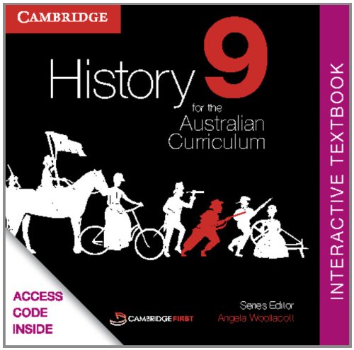 History for the Australian Curriculum Year 9 Interactive Textbook (9781139198677) by Woollacott, Angela; Adcock, Michael; Allen, Margaret; Evans, Raymond; Mackinnon, Alison