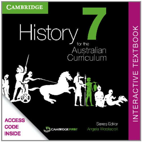 History for the Australian Curriculum Year 7 Interactive Textbook (9781139292610) by Woollacott, Angela; Adcock, Michael; Butler, Helen; Malone, Richard; Skinner, Robert; Vlahogiannis, Nicholas