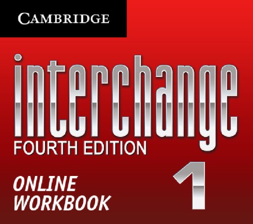 Interchange Level 1 Online Workbook: Standalone for Students (Interchange Fourth Edition) (9781139439541) by Richards, Jack C.; Hull, Jonathan; Proctor, Susan