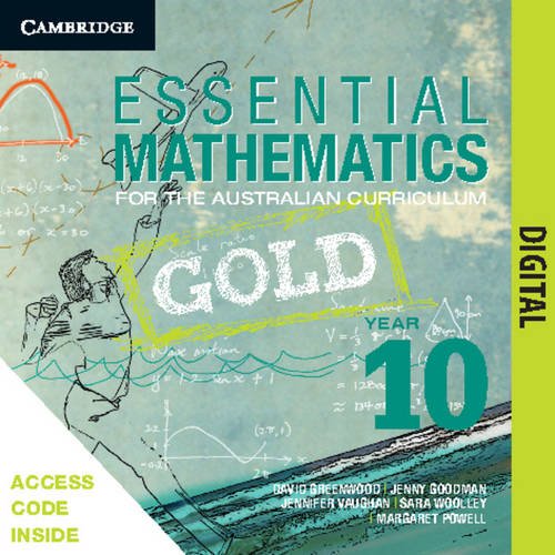 Essential Mathematics Gold for the Australian Curriculum Year 10 PDF textbook (9781139488662) by Greenwood, David; Woolley, Sara; Vaughan, Jenny; Goodman, Jenny; Del Porto, Donna; Robertson, David